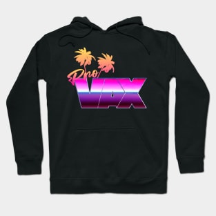 Pro-vax Hoodie